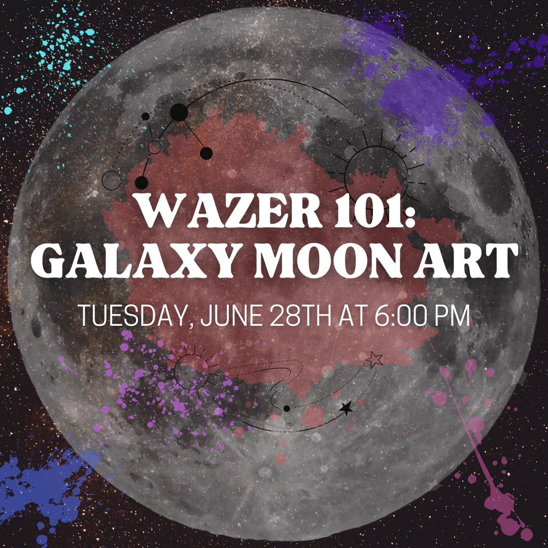 Wazer 101: Galaxy Moon Art