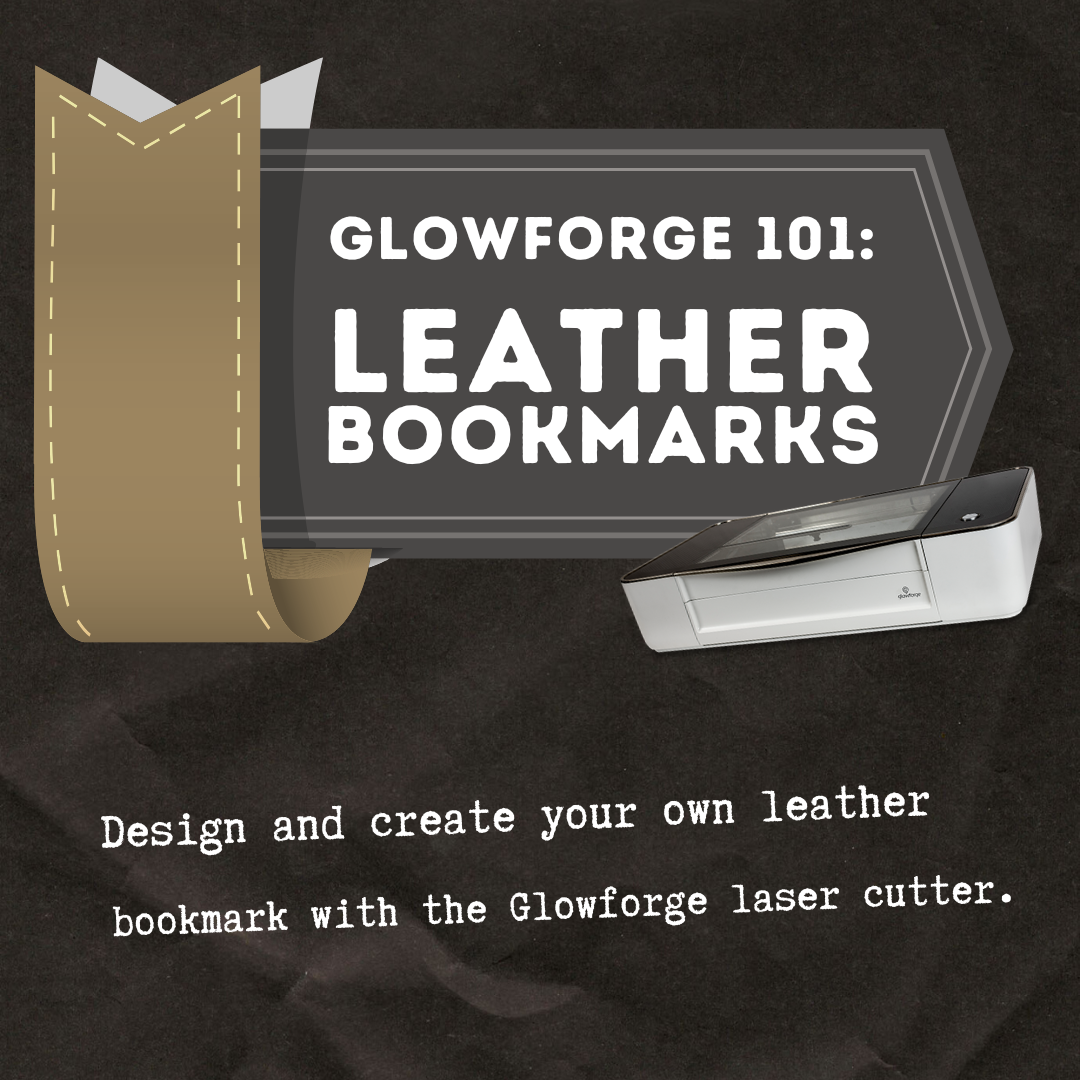 Glowforge 101: Leather Bookmarks