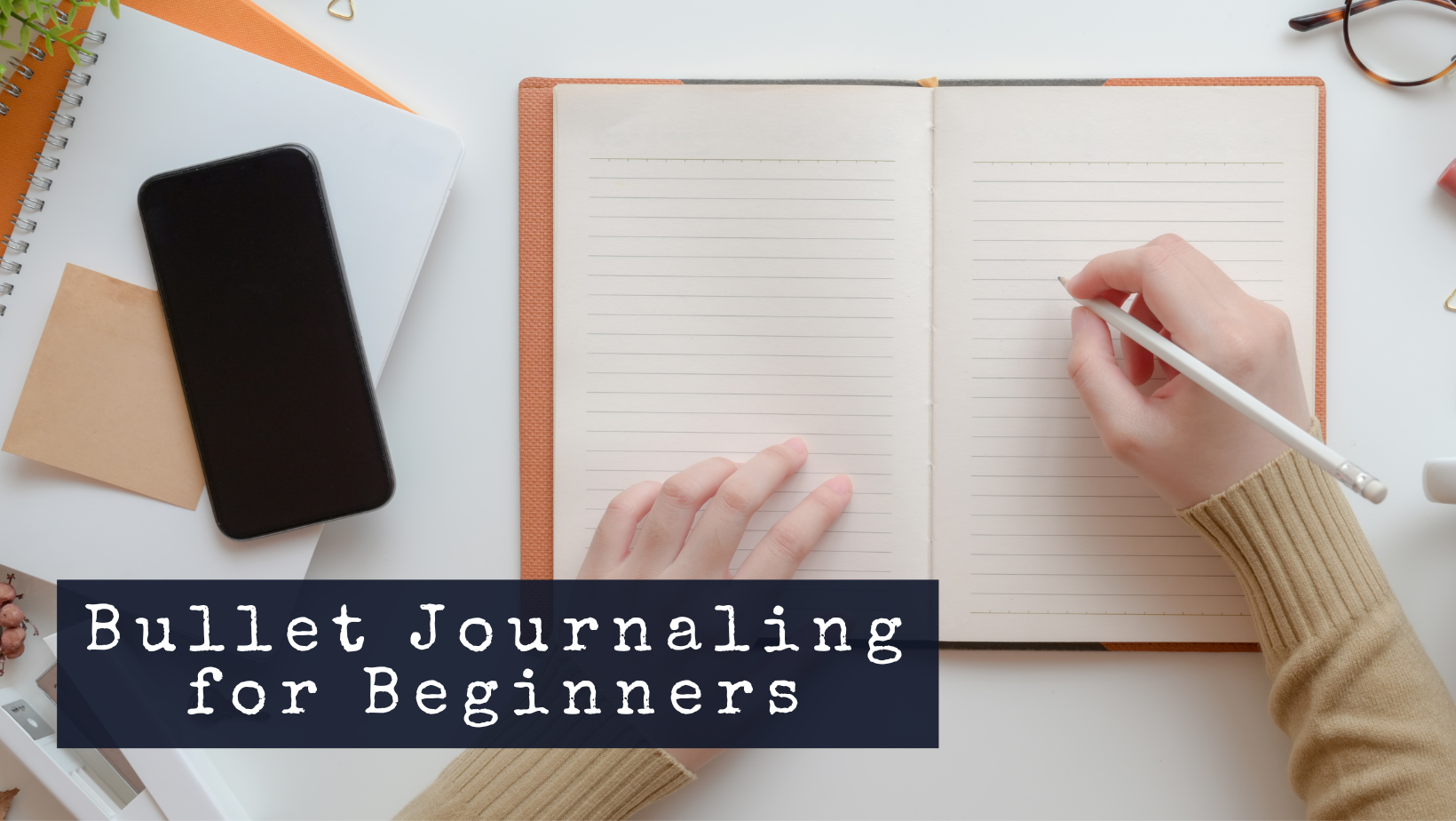 Bullet Journaling for Beginners