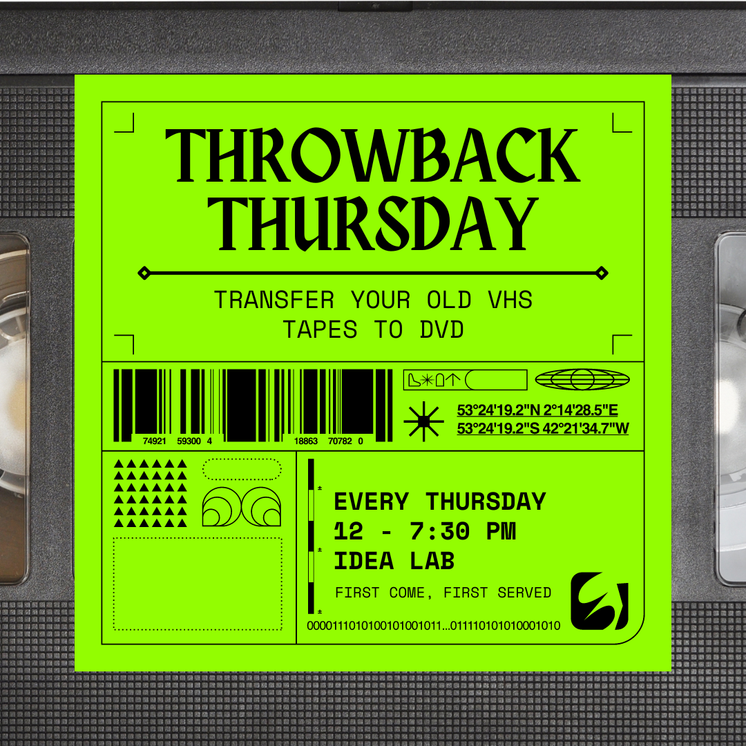 Throwback Thursday: VHS to DVD happens every Thursday in the IDEA Lab from 12 - 7:30