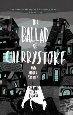The ballad of Cherrystoke and other stories