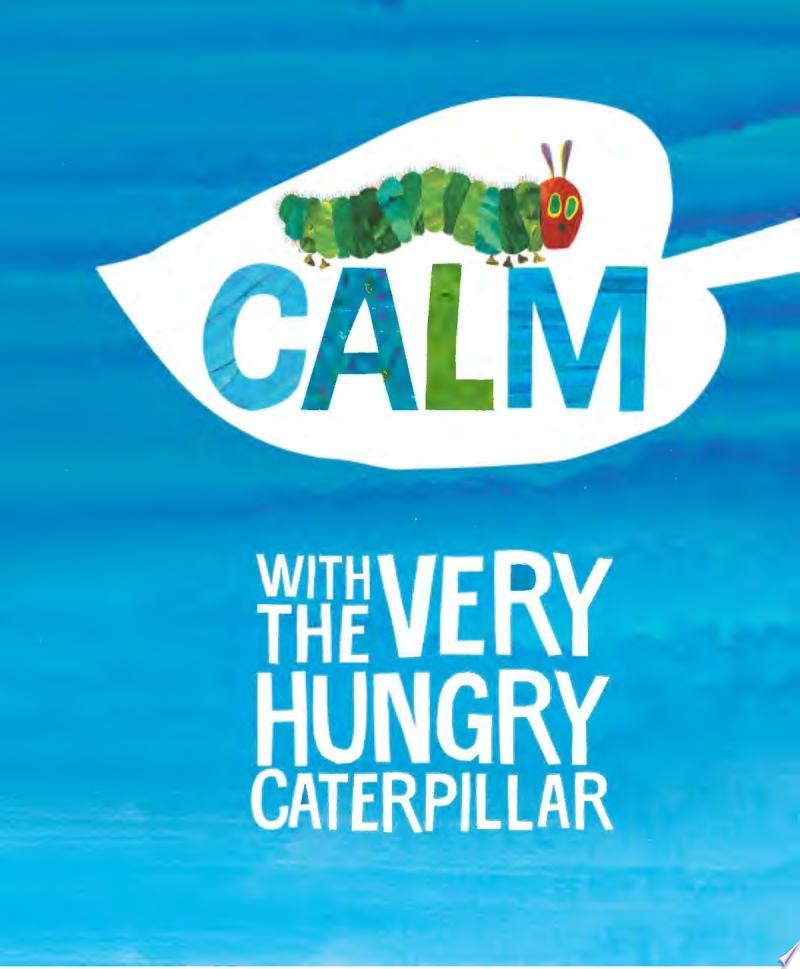 Image for "Calm with the Very Hungry Caterpillar"