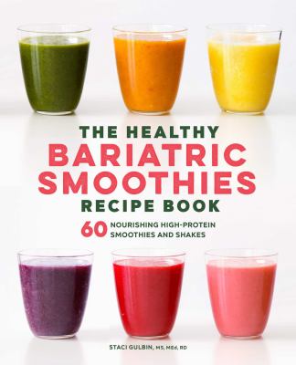 The healthy bariatric smoothies recipe book