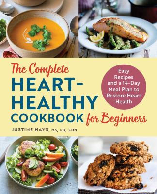 The complete heart-healthy cookbook for beginners