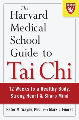 The Harvard medical school guide to tai chi cover