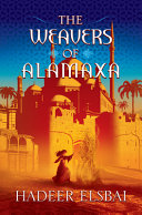 Image for "The Weavers of Alamaxa"
