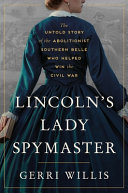 Image for "Lincoln's Lady Spymaster"
