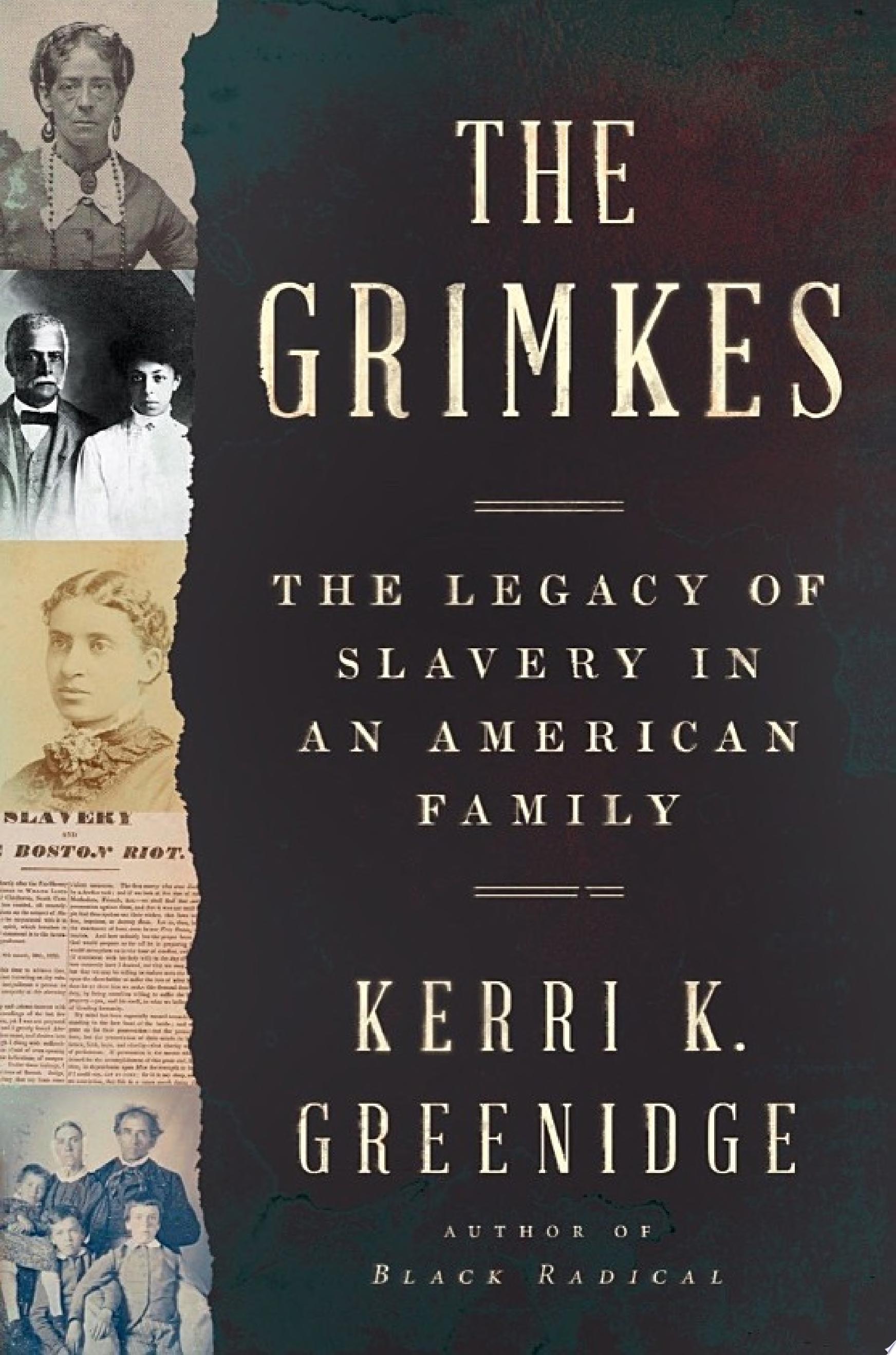 Image for "The Grimkes: The Legacy of Slavery in an American Family"