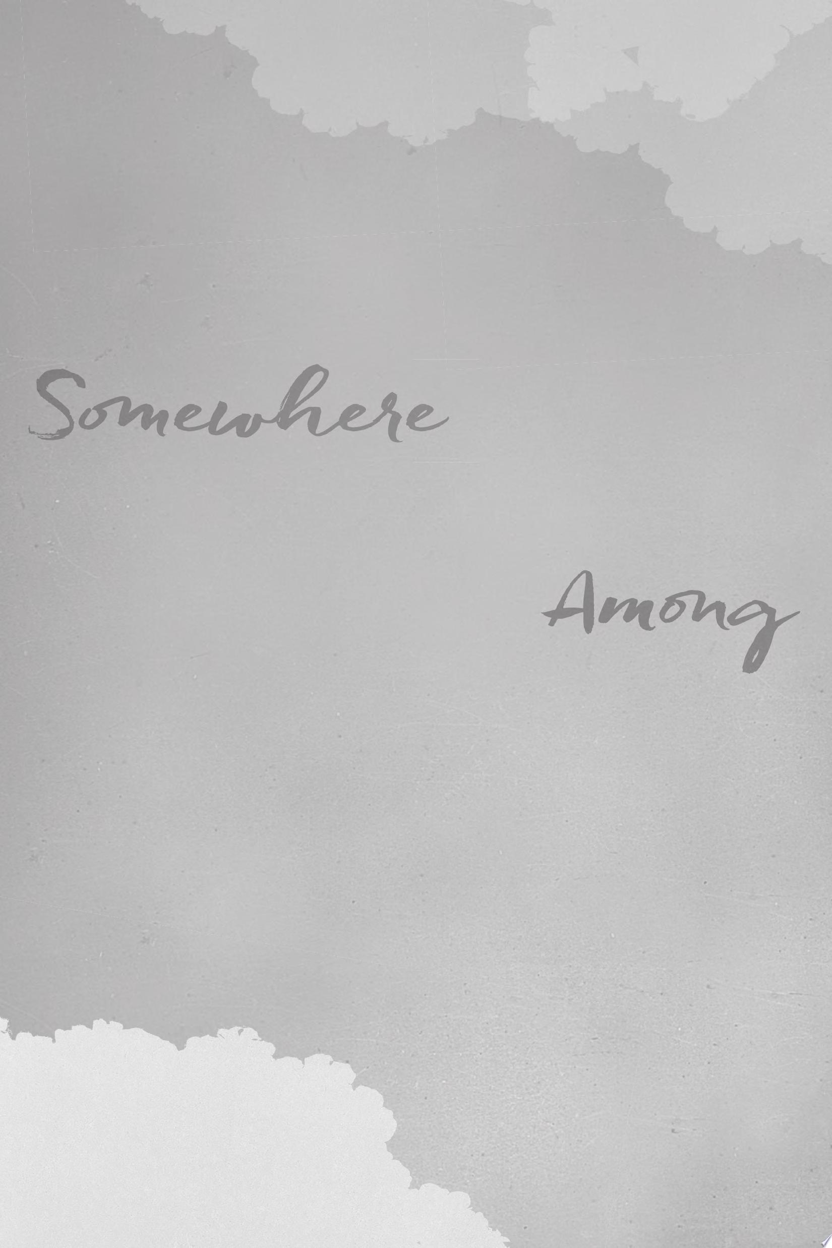 Image for "Somewhere Among"