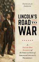 Image for "Lincoln's Road to War"