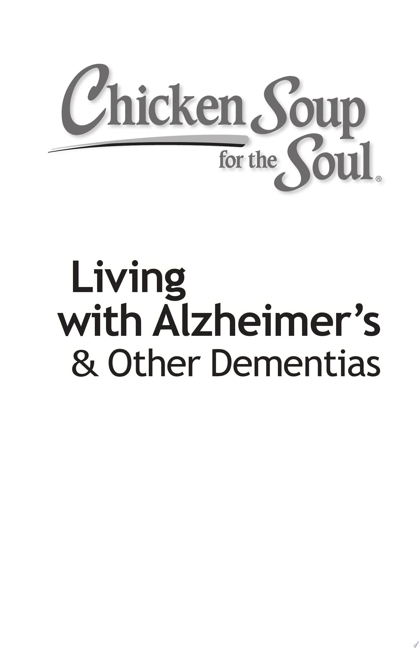 Image for "Chicken Soup for the Soul: Living with Alzheimerâs &amp; Other Dementias"