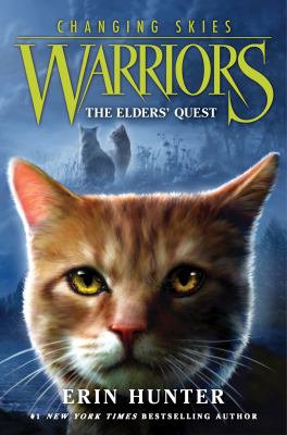 Warriors. Changing Skies #1. The Elders' Quest by Erin Hunter.