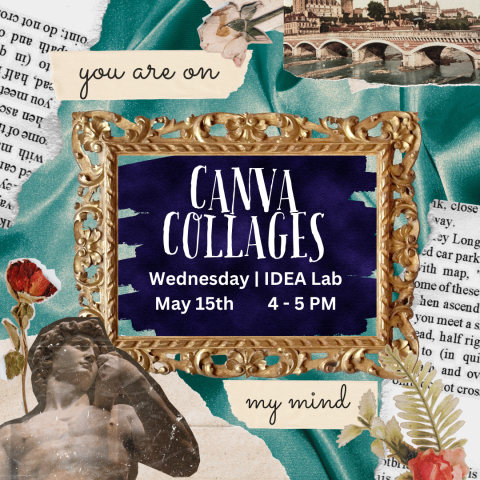 Canva Collages in the IDEA Lab on May 15