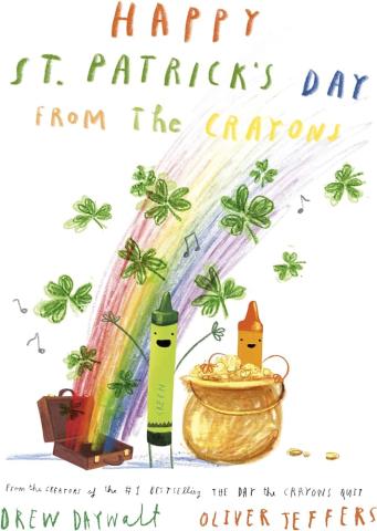 "Happy St. Patrick's Day from the Crayons" by Drew Daywalt
