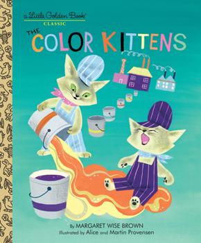 'The Color Kittens" by Margaret Wise Brown