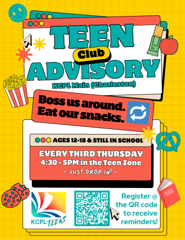 Teen Advisory Club @ KCPL Main (Charleston). Boss us around. Eat our snacks. Repeat. Ages 12-18 & still in school. Every third Thursday, 4:30-5PM in the Teen Zone. Just drop in! KCPL Teens. Register to receive reminders!