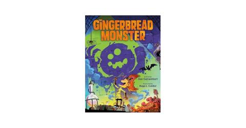 "Gingerbread Monster" by Dan Gemeinhart