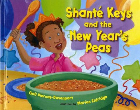 "Shante Keys and the New Year's Peas" by Gail Piernas-Davenport