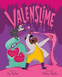 "Valenslime" by Joy Keller