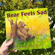 "Bear Feels Sad" by Karman Wilson