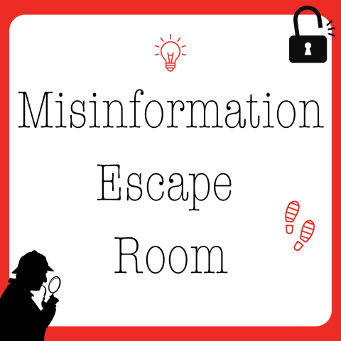 Black text on white and red background "Misinformation Escape Room"