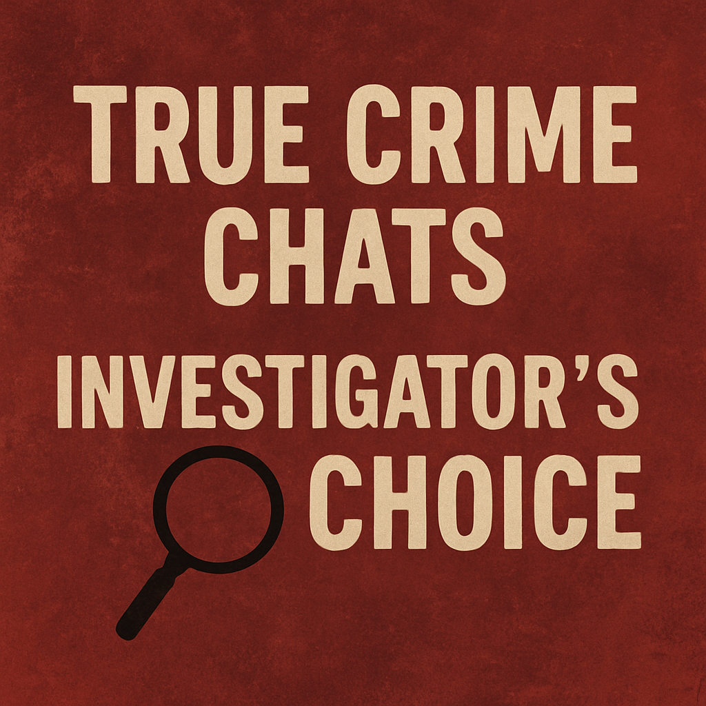 True Crime Investigator's Choice