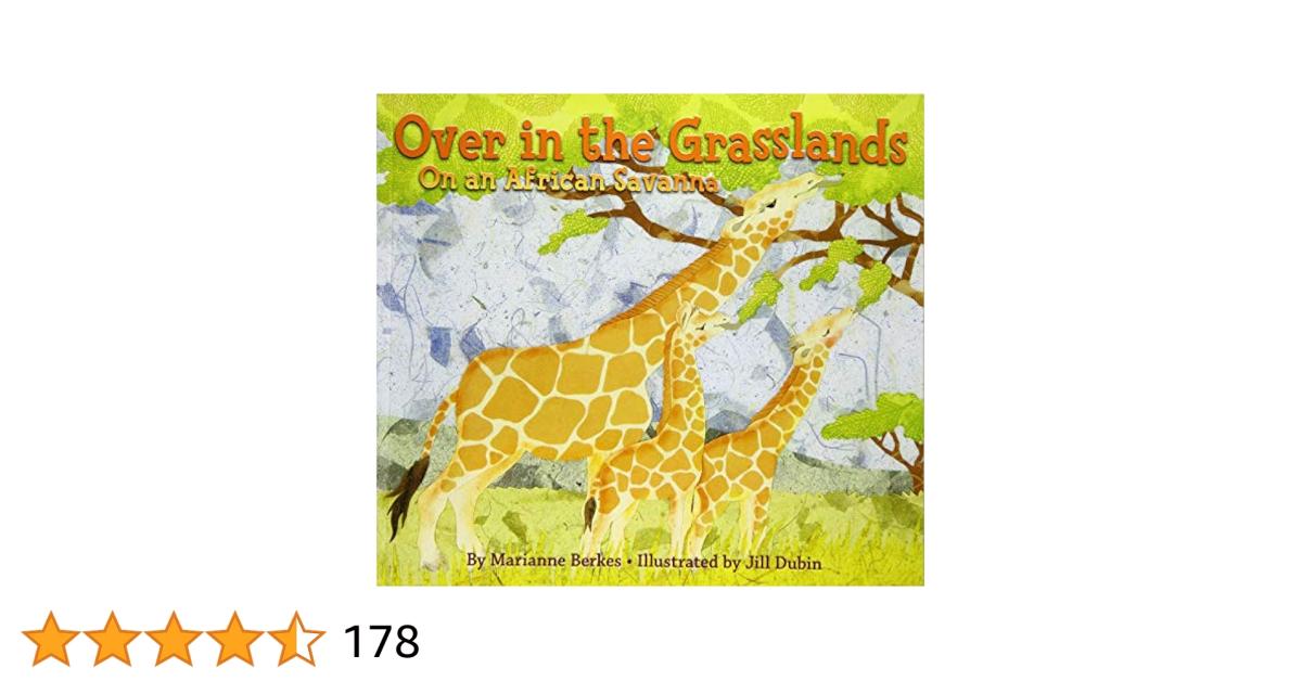 Over in the Grasslands by Marianne Berkes