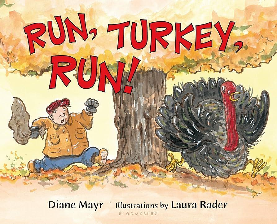 "Run Turkey Run" by Diane Mayr