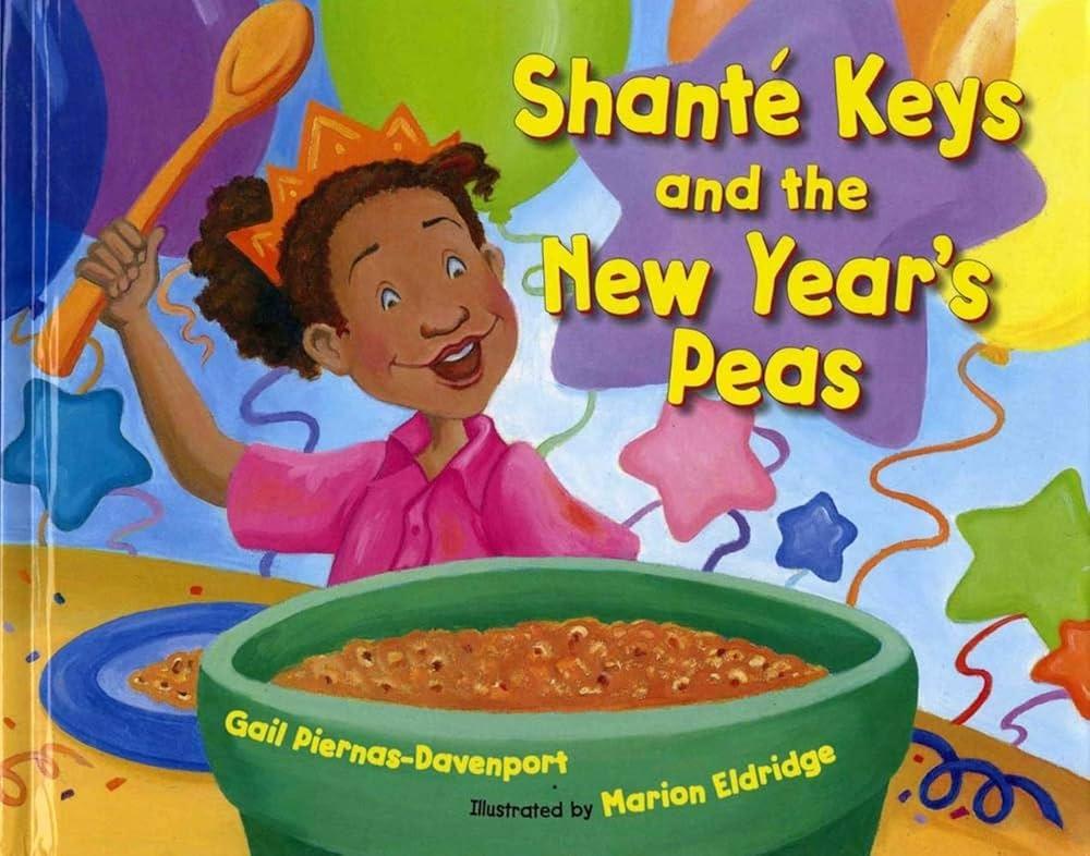 "Shante Keys and the New Year's Peas" by Gail Piernas-Davenport