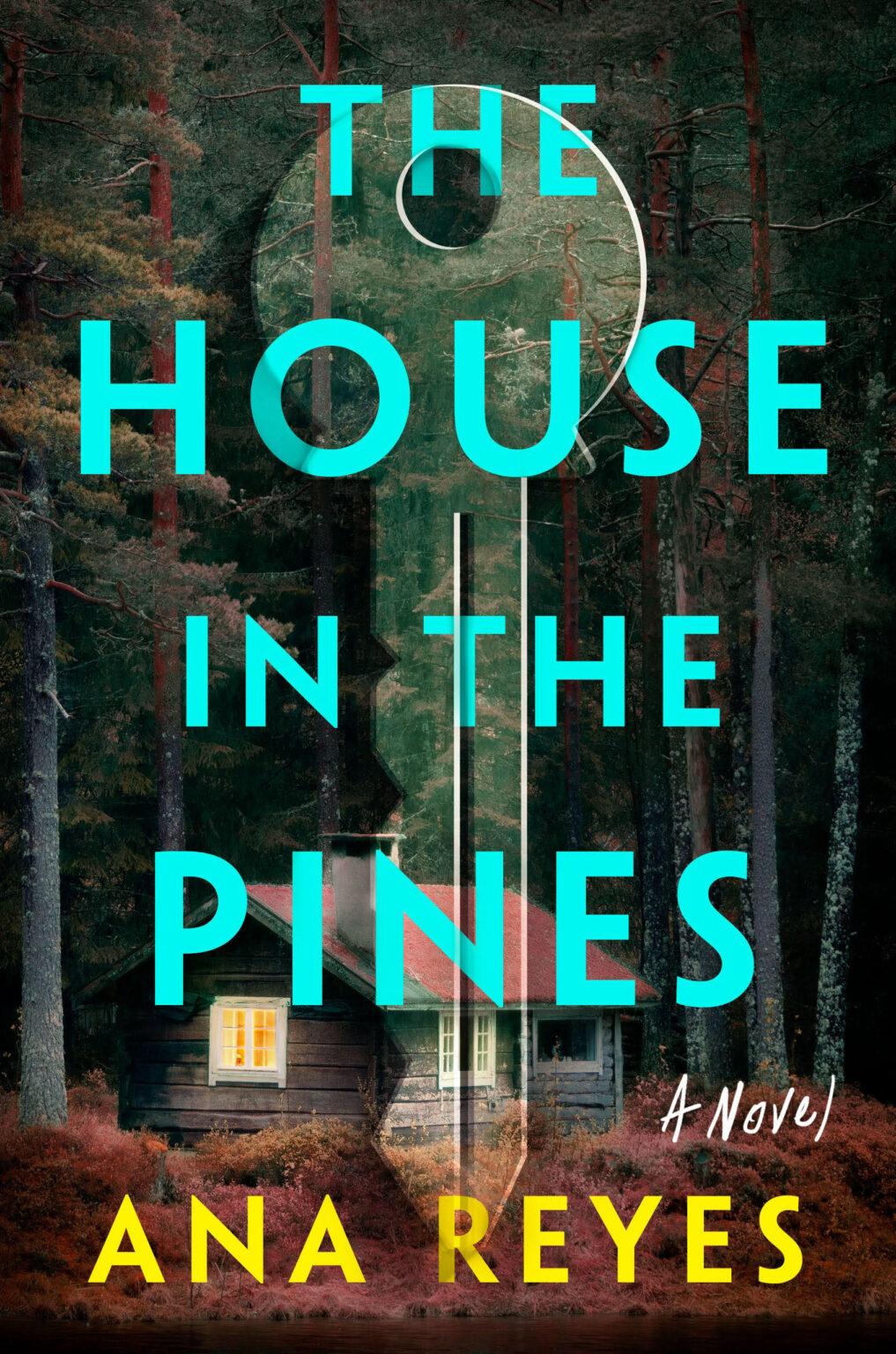 A House in The Pines by Ana Reyes cover