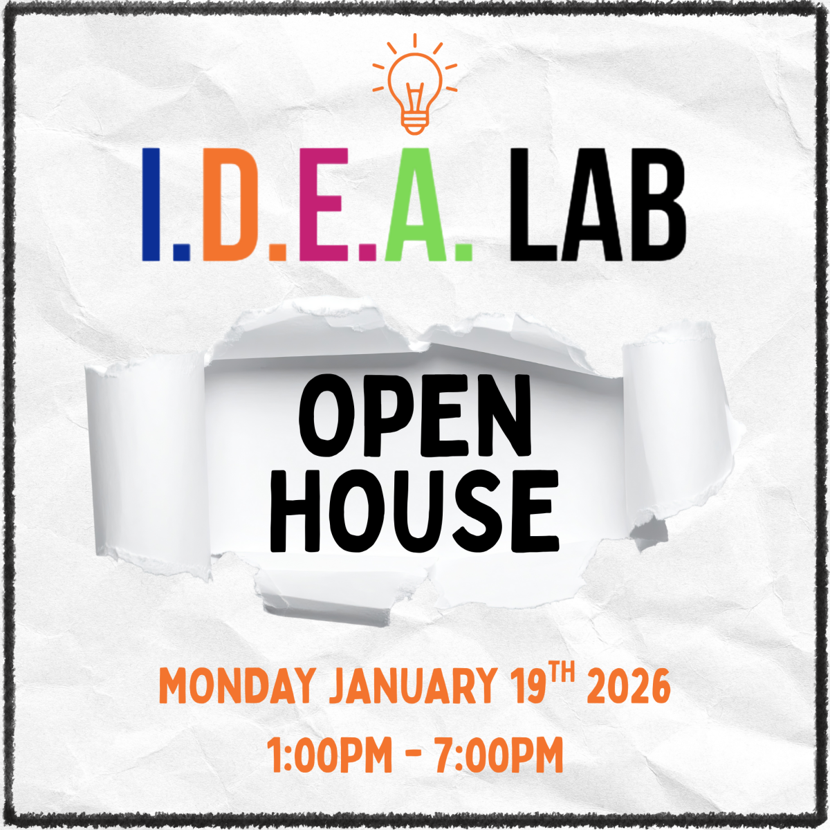 A square graphic that says "IDEA Lab, OPEN HOUSE" and the scheduled date and time