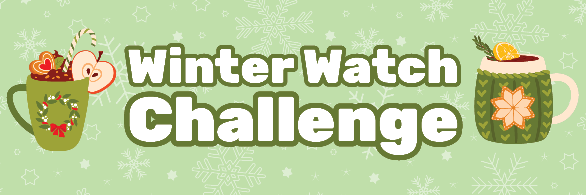 Winter Watch Challenge 2026