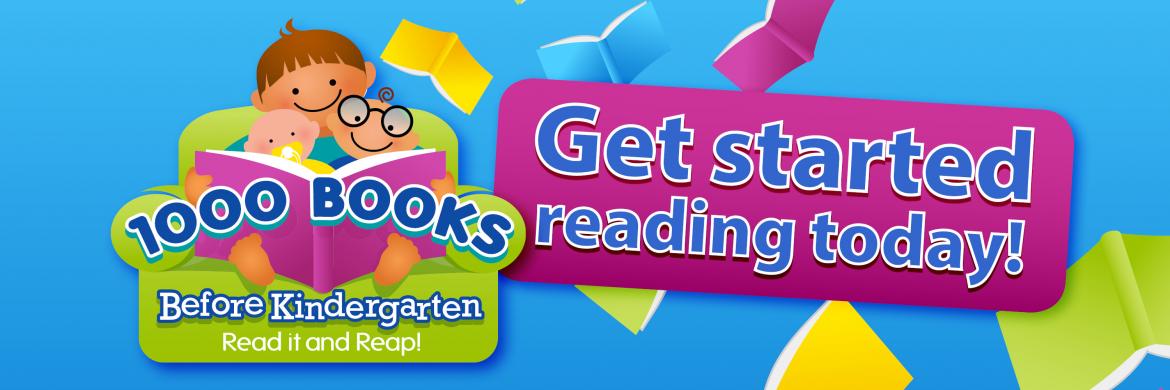 1000 Books Before Kindergarten: Read it and Reap! Get started reading today!