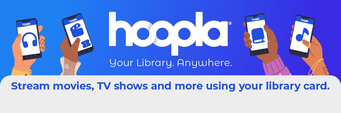 Hoopla: read, listen, and watch for free with your library card